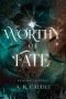 [Realms in Peril 01] • Worthy of Fate